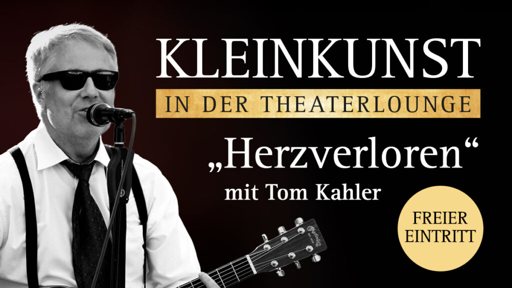 KLEINKUNST IN DER THEATERLOUNGE im Mai