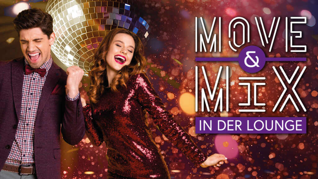 MOVE & MIX IN DER LOUNGE