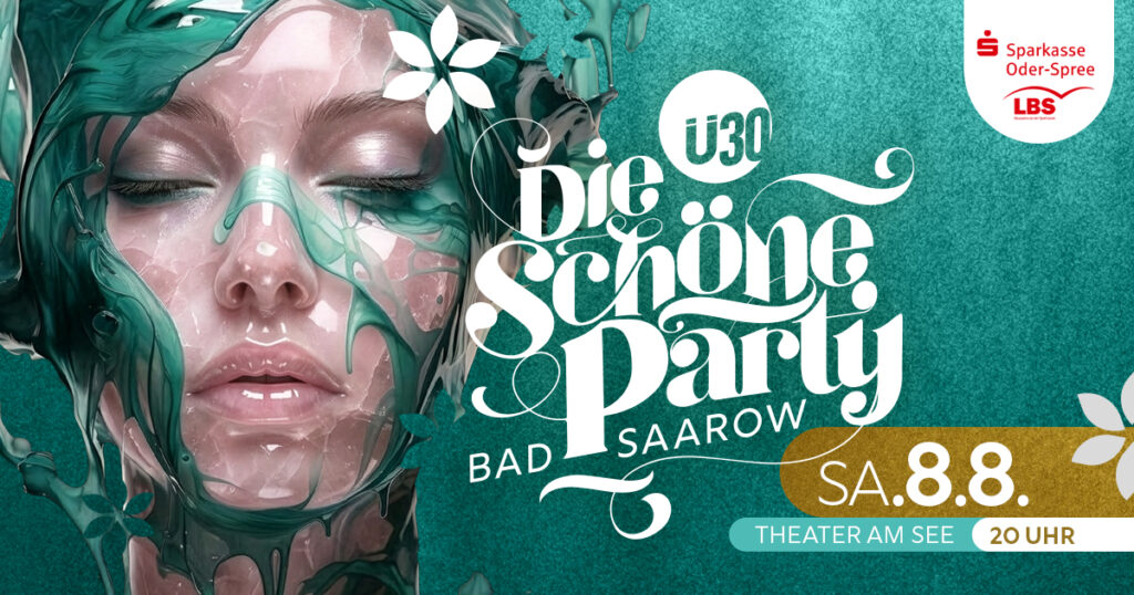 Ü30 – Die Schöne Party in Bad Saarow