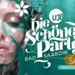 Ü30 – Die Schöne Party in Bad Saarow